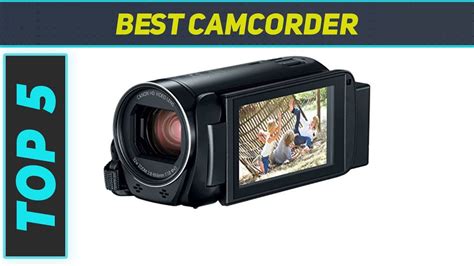 5 Best Camcorders .